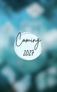 türkiser, verschommender Hintergrund, hellblauer Kreis in der Mitte mit dem Text "Coming 2027"