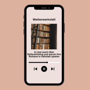 Handybildschirm mit einer Podcastaufnahme von Weltenwerkstatt über Lisa Laurin auf orangenem Hintergrund